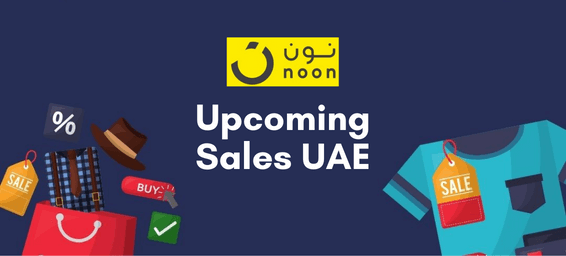Noon Upcoming Sales UAE: Your Ultimate Guide to Unmissable Offers and Coupon Codes